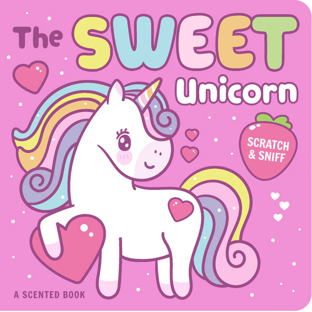 Scratch & Sniff I The Sweet Unicorn