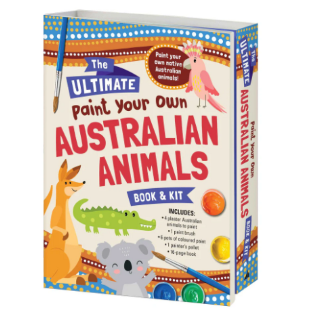 The Ultimate Book & Kit - Paint Your Own Australian Animals