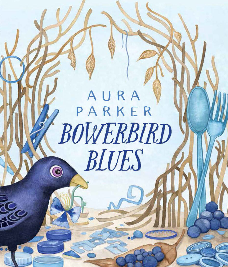 Bowerbird Blues I Aura Parker