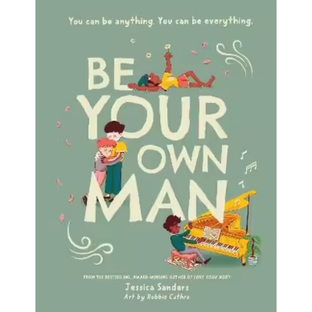 Be Your Own Man - By Jessica Sanders
