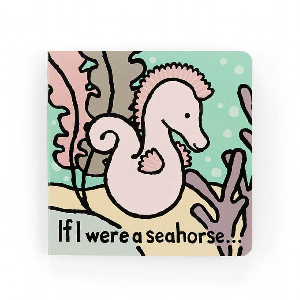 Jellycat | If I Were A Seahorse Board Book