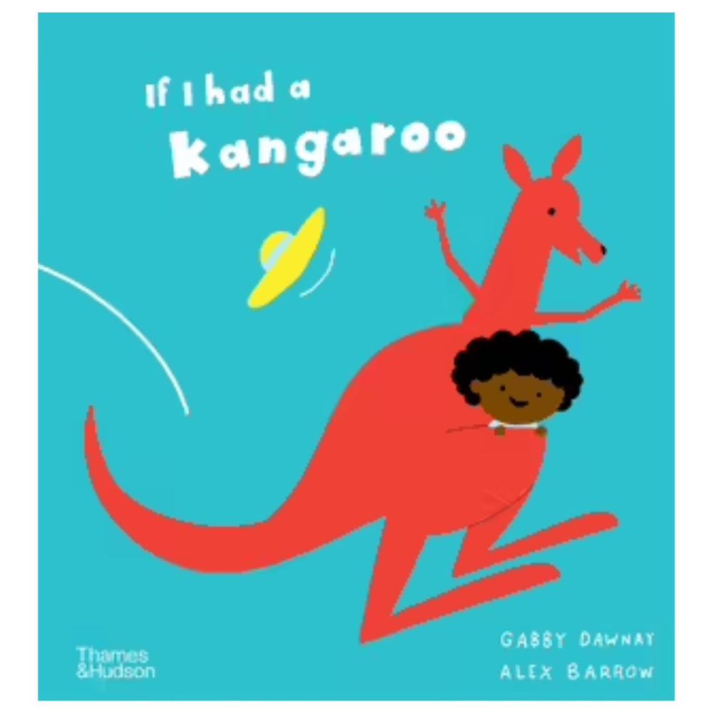 If I had a Kangaroo - By Gabby Dawnay