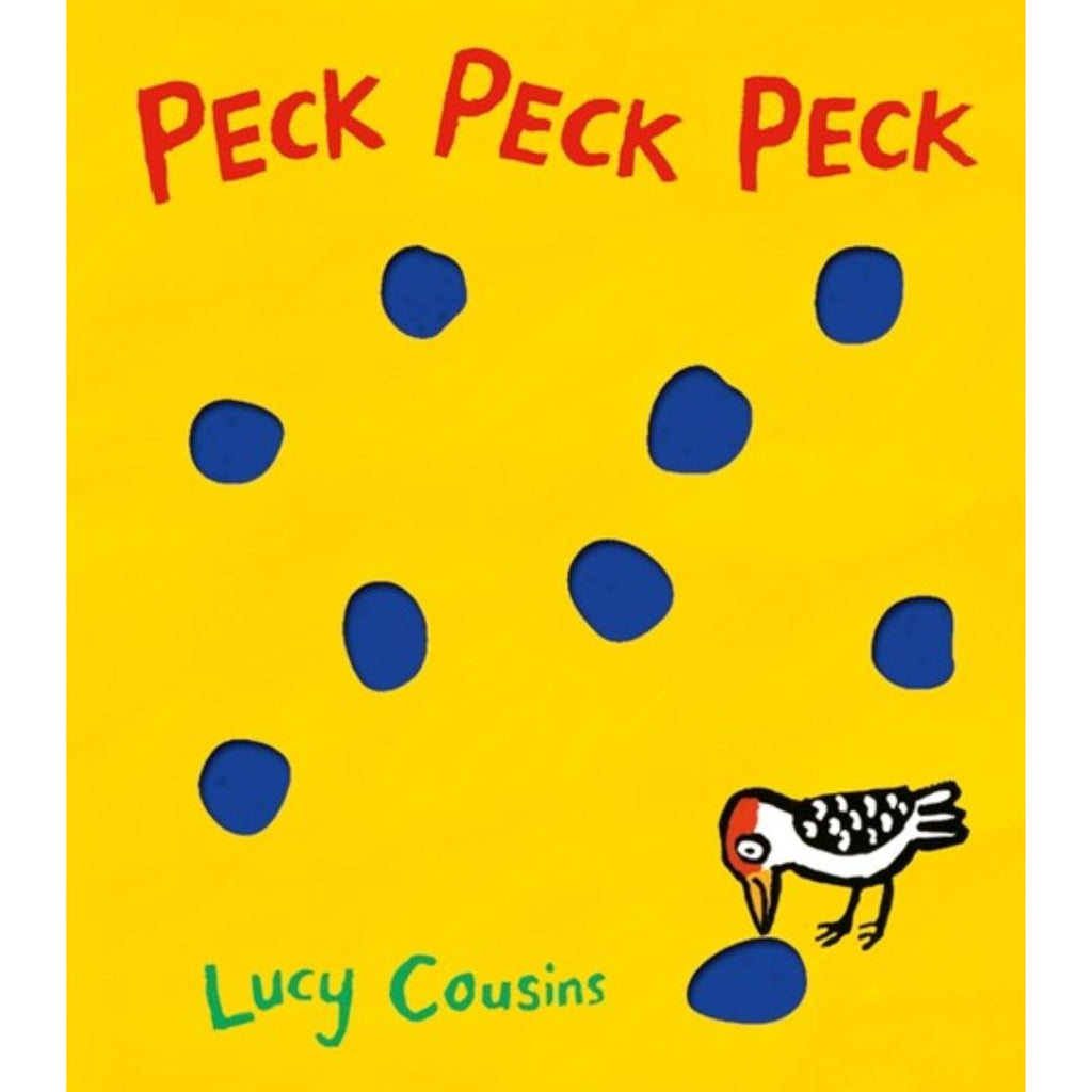 Peck Peck Peck - By Lucy Cousins