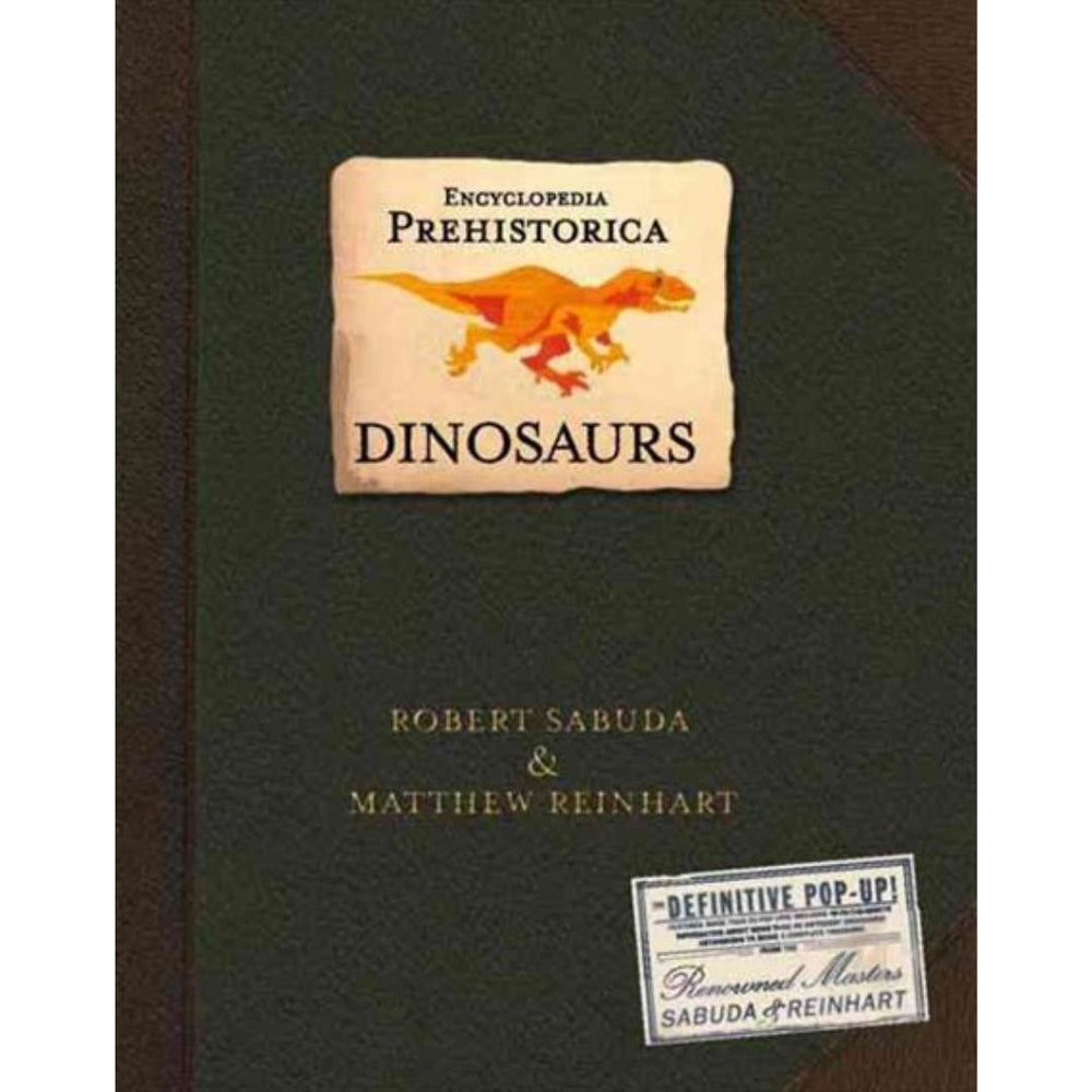 Encyclopedia Prehistorica Dinosaurs - By Matthew Reinhart