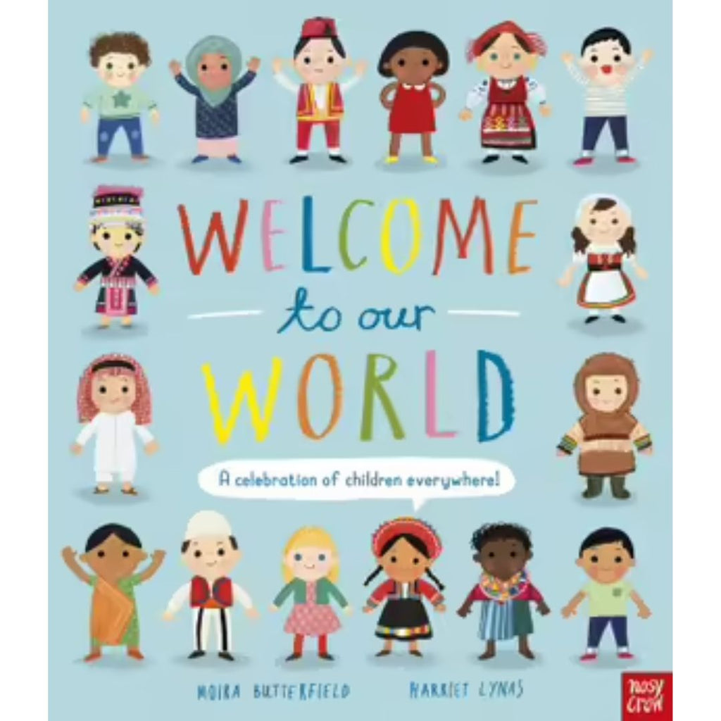 Welcome to our World - By Moira Butterfield