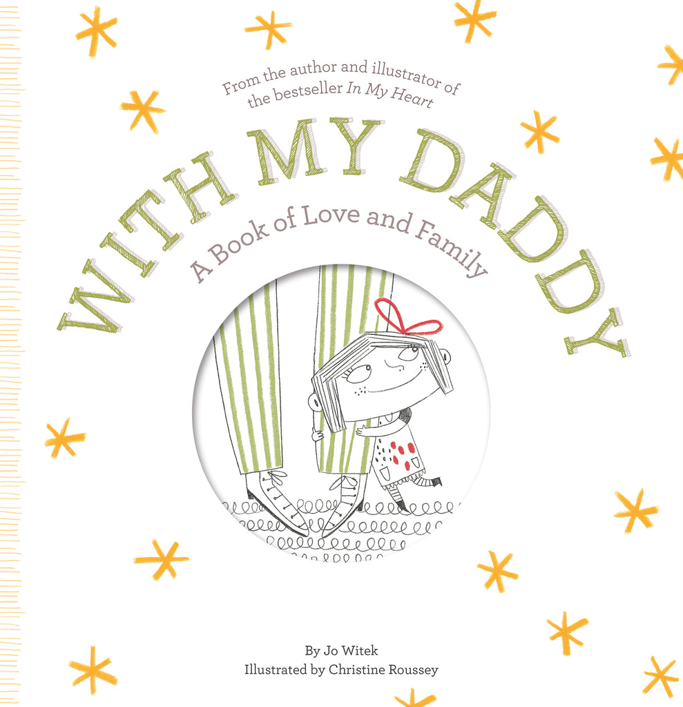 With My Daddy: A Book of Love and Family - By Jo Witek