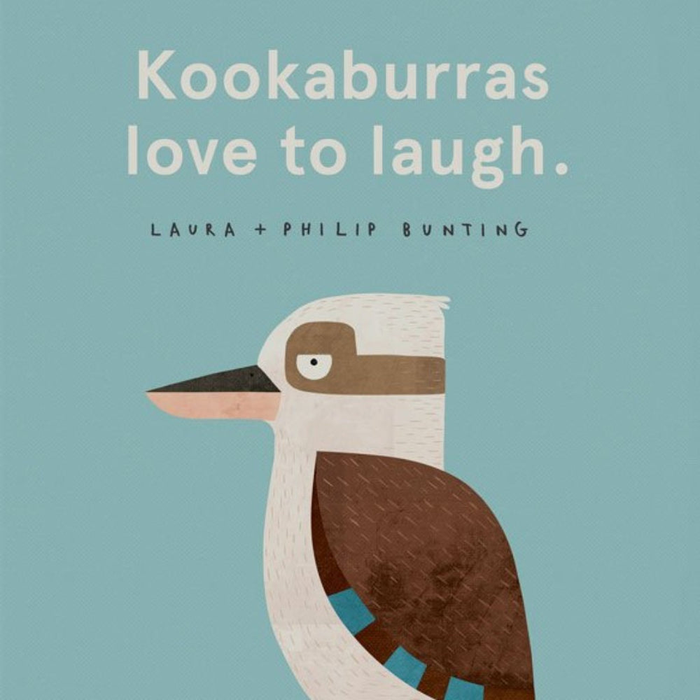 Kookaburras Love to Laugh - By Laura Bunting