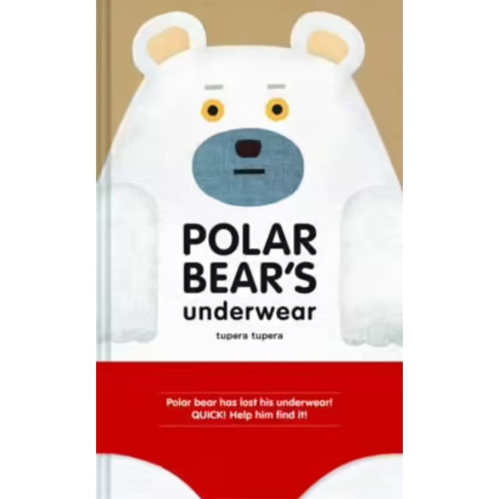 Polar Bear's Underwear - By Tupera Tupera