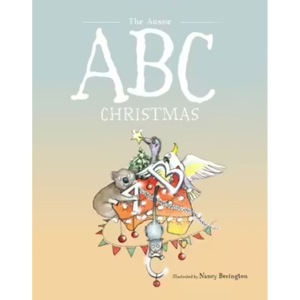 The Aussie ABC Christmas - By Nancy Bevington