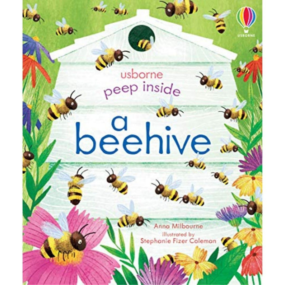 Peep Inside A Beehive - By Anna Milbourne