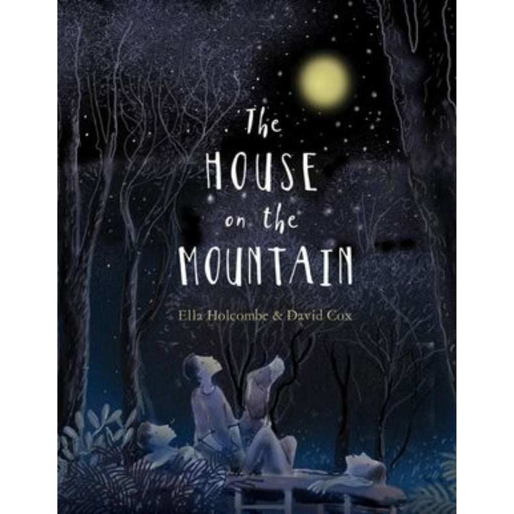 The House on the Mountain - By Ella Holcombe