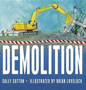 Demolition - By Sally Sutton