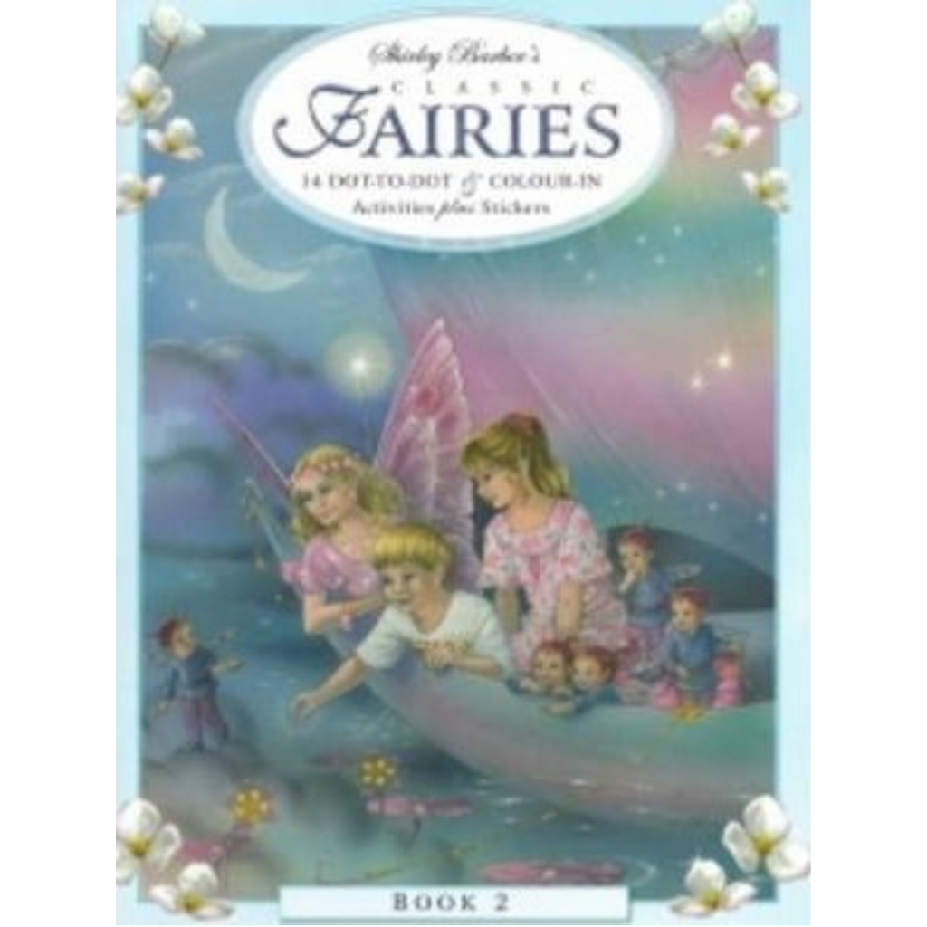 Book 2: Classic Fairies Dot to Dot, Colour in and Stickers Book - By Shirley Barber