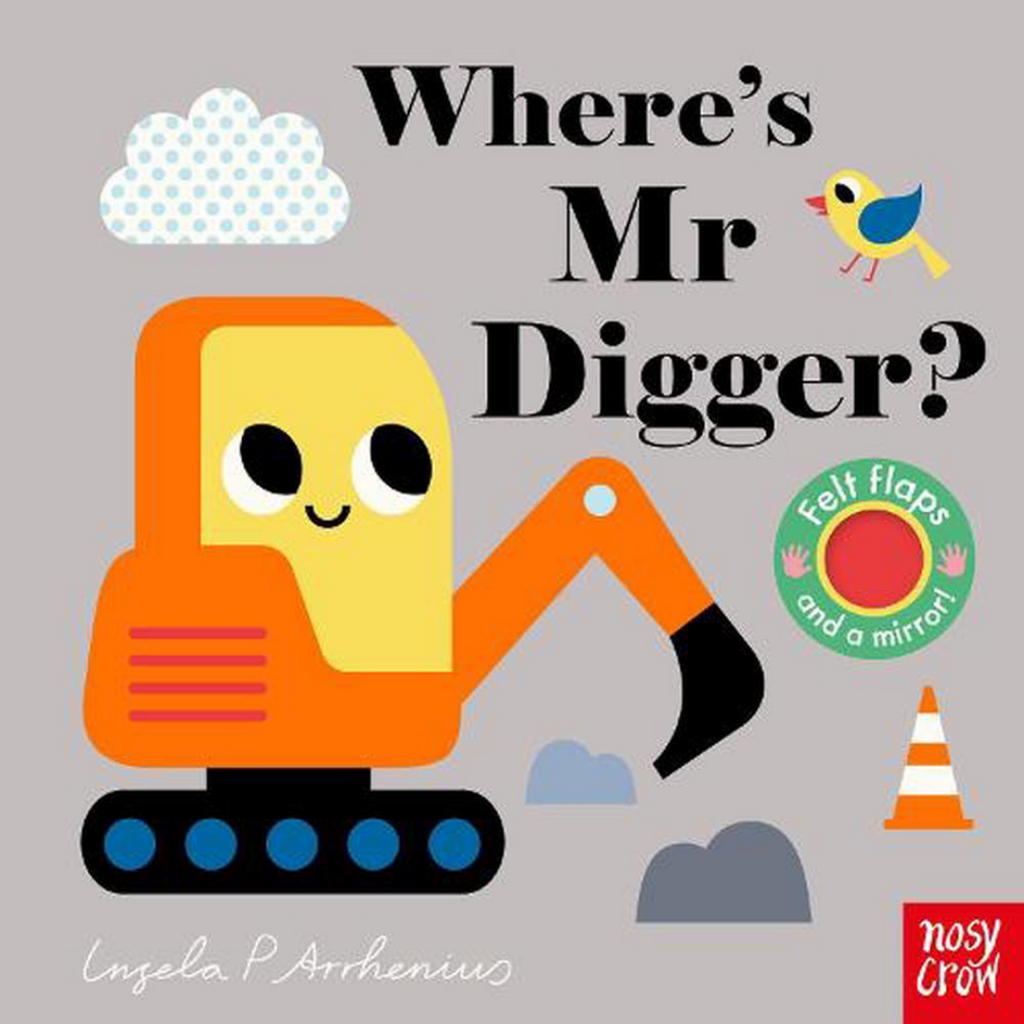 Where's Mr Digger? - By Ingela P Arrhenius