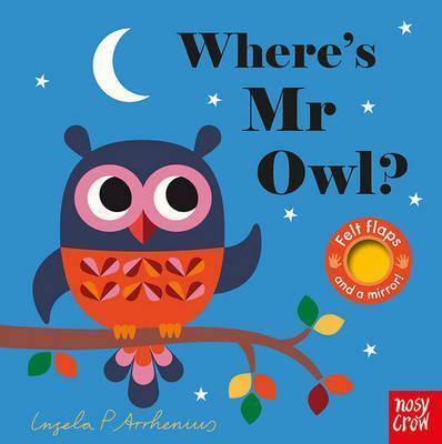 Where's Mr Owl? - By Ingela P Arrhenius